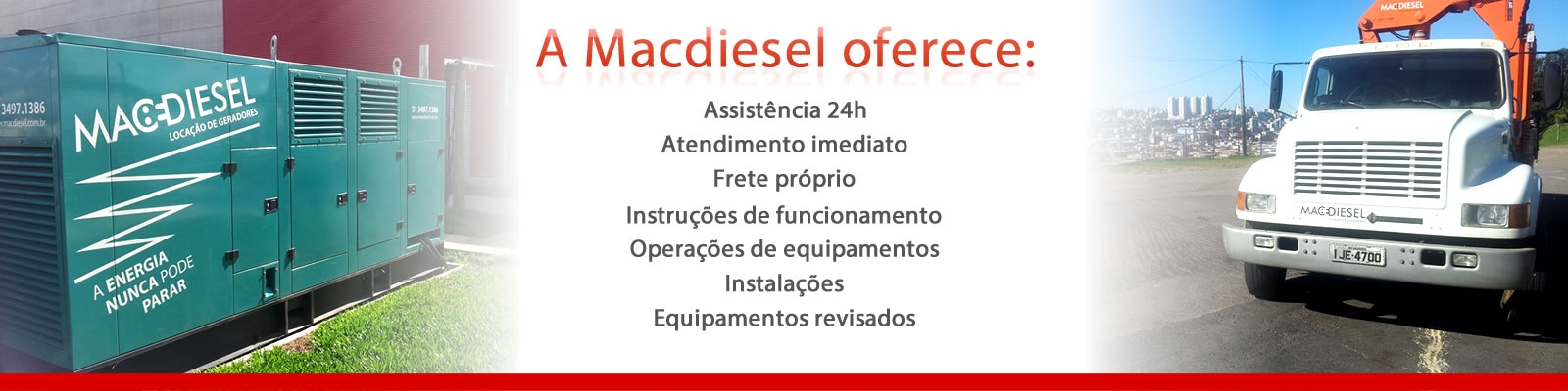 A Macdiesel realiza a locao / aluguel de geradores em todo o RS